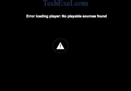 Error Loading Player No Playable Sources Found